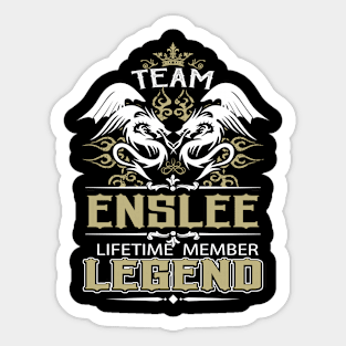 Enslee Name T Shirt -  Team Enslee Lifetime Member Legend Name Gift Item Tee Sticker